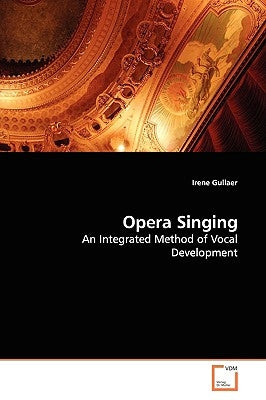 Opera Singing by Gullaer, Irene
