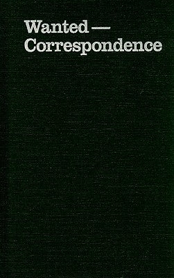 Wanted-Correspondence: Women's Letters to a Union Soldier by Rhoades, Nancy L.
