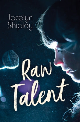 Raw Talent by Shipley, Jocelyn