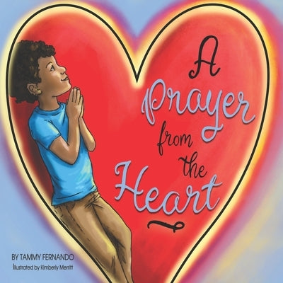 A Prayer from the Heart: Tammy Fernando by Merritt, Kimberly