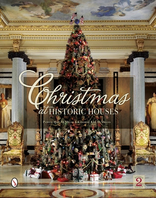 Christmas at Historic Houses by McMillan, Patricia Hart