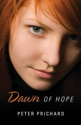 Dawn of Hope by Prichard, Peter