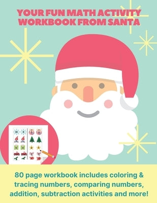 your fun math activity workbook from Santa: 80 page workbook includes coloring & tracing numbers, comparing numbers, addition, subtraction activities by Publishing, Amazing Coloring