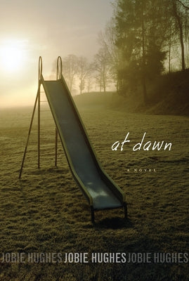 At Dawn by Hughes, Jobie