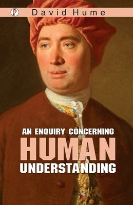 An Enquiry Concerning Human Understanding by Hume, David