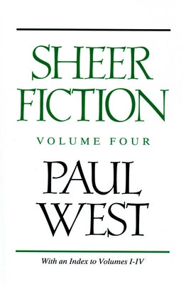 Sheer Fiction: Volume Four by West, Paul