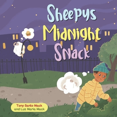 Sheepy's Midnight Snack by Mack, Luz Maria