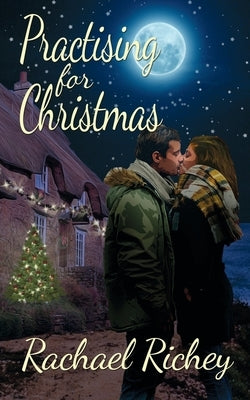 Practising for Christmas by Richey, Rachael