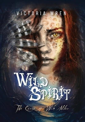 Wild Spirit: The Curse of Win Adler by Wren, Victoria