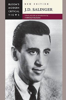 J. D. Salinger, New Edition by Bloom, Harold