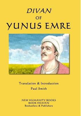 Divan of Yunus Emre by Smith, Paul