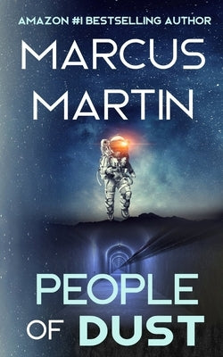 People of Dust: A First Contact Sci-Fi Thriller by Martin, Marcus