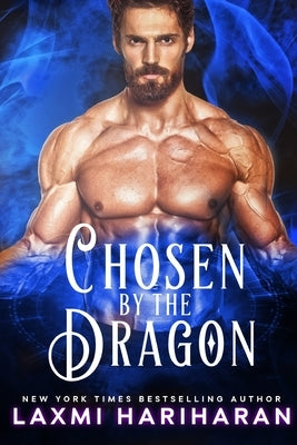 Chosen by the Dragon: Paranormal Dragon Shifter Romance by Hariharan, Laxmi