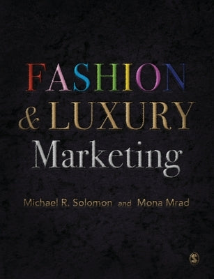 Fashion & Luxury Marketing by Solomon, Michael R.