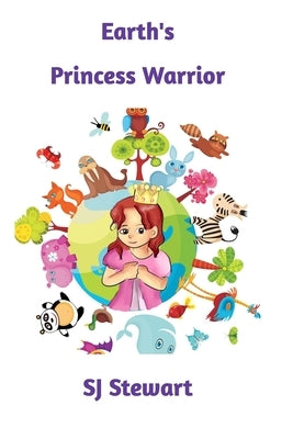 Earth's Princess Warrior by Stewart, Sj
