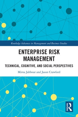 Enterprise Risk Management: Technical, Cognitive, and Social Perspectives by Jabbour, Mirna