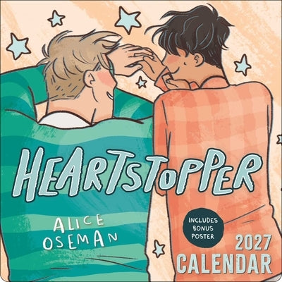 Heartstopper 2027 Wall Calendar with Bonus Poster by Oseman, Alice