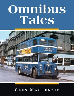 Omnibus Tales by MacKenzie, Clen