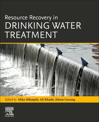 Resource Recovery in Drinking Water Treatment by Sillanpää, Mika