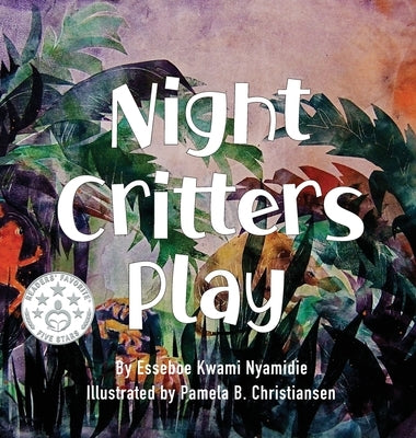 Night Critters Play by Nyamidie, Esseboe Kwami