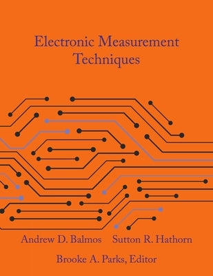 Electronic Measurement Techniques by Balmos, Andrew