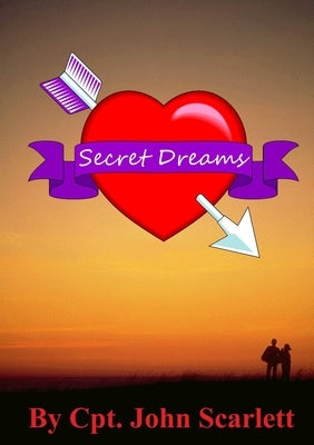 Secret Dreams by Scarlett, Cpt John
