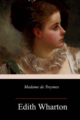Madame de Treymes by Wharton, Edith