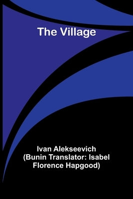 The Village by Alekseevich, Ivan