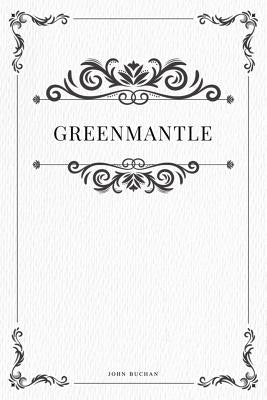 Greenmantle by Buchan, John