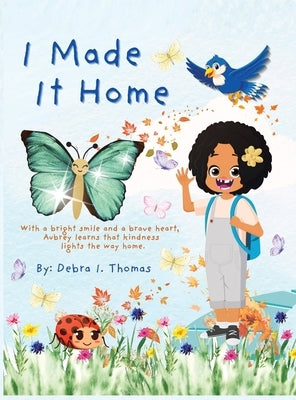 I Made It Home by Thomas, Debra I.