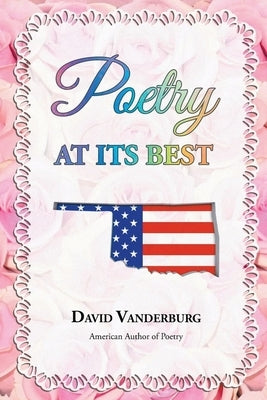 Poetry at its Best by Vanderburg, David