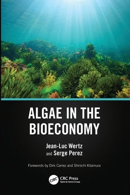 Algae in the Bioeconomy by Wertz, Jean-Luc