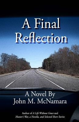A Final Reflection by McNamara, John M.