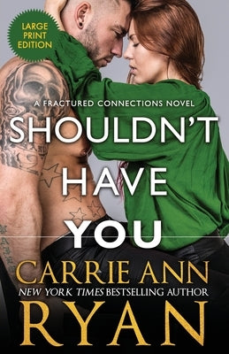 Shouldn't Have You by Ryan, Carrie Ann