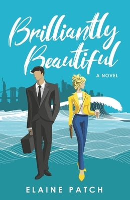 Brilliantly Beautiful by Patch, Elaine