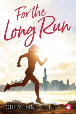 For the Long Run by Blue, Cheyenne