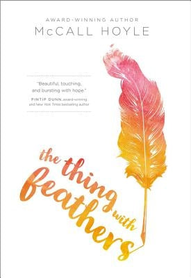 The Thing with Feathers by Hoyle, McCall