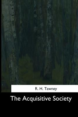The Acquisitive Society by Tawney, R. H.