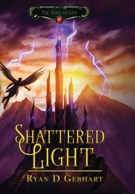 Shattered Light by Gebhart, Ryan D.