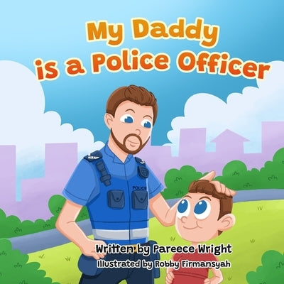 My daddy is a police officer by Wright, Pareece