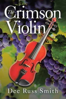 The Crimson Violin by Smith, Dee Russ