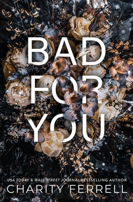 Bad For You by Ferrell, Charity