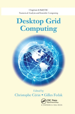 Desktop Grid Computing by Cerin, Christophe