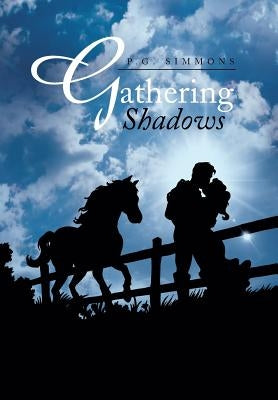 Gathering Shadows by Simmons, P. G.
