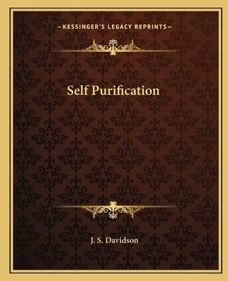 Self Purification by Davidson, J. S.