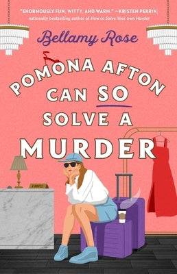 Pomona Afton Can So Solve a Murder by Rose, Bellamy