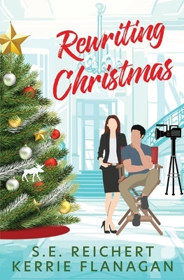 Rewriting Christmas by Reichert, S. E.