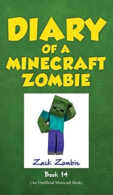 Diary of a Minecraft Zombie, Book 14: Cloudy with a Chance of Apocalypse by Zombie, Zack