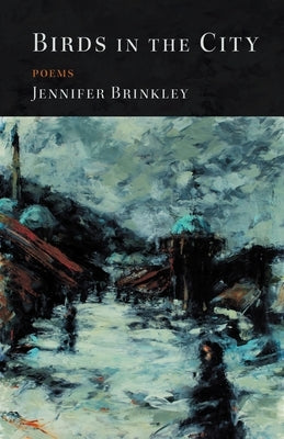 Birds in the City by Brinkley, Jennifer