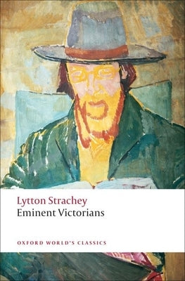 Eminent Victorians by Strachey, Lytton